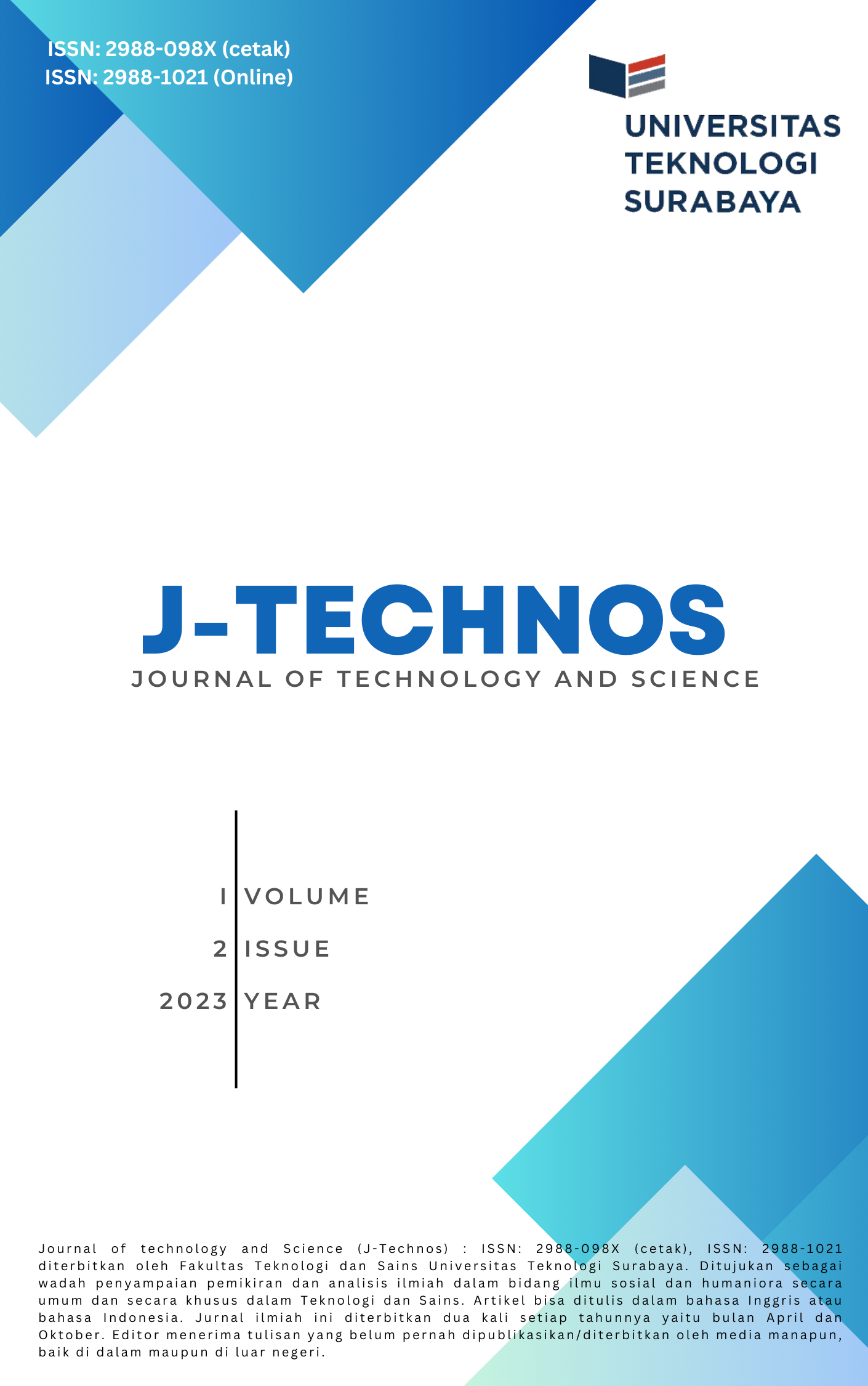 					View Vol. 1 No. 2 (2023): J-Technos : Journal of Technology and Science (Oktober)
				